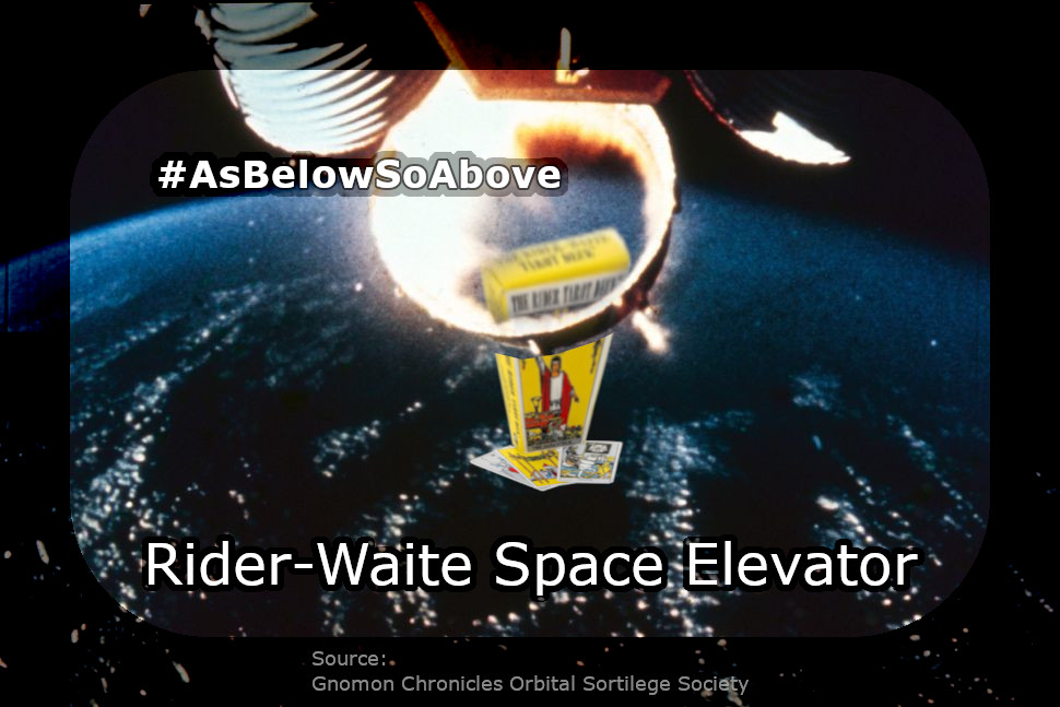 The Rider-Waite Space Elevator (hashtag: #AsBelowSoAbove).