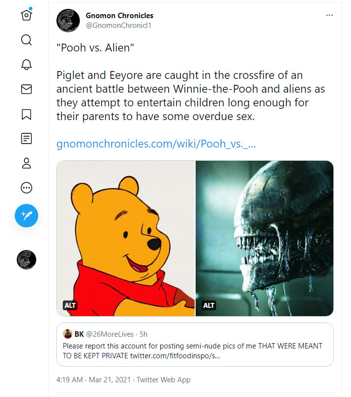 Pooh vs. Alien— Piglet and Eeyore are caught in the crossfire of an ancient battle between Winnie-the-Pooh and aliens as they attempt to entertain children long enough for their parents to have some overdue sex.