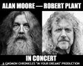 The In Your Dreams Tour was a world concert tour by author Alan Moore and musician Robert Plant.