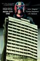 High-Rise: Mega City One is a dystopian graphic novel by J.G. Ballard, John Wagner, and Carlos Ezquerra.