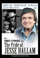 The Three Stooges and the Pride of Jesse Hallam is a film about Jesse Hallam (Johnny Cash), an illiterate man who learns to write and write by watching Three Stooges films.