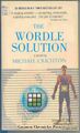 The Wordle Solution a 1969 book of pandemic-themed puzzles by American writer Michael Crichton. The puzzles are loosely based on the outbreak of a deadly linguistic virus at the New York Times and the team of puzzle enthusiasts investigating it.