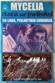 "Mycelia" is a song by Simon & Garfunkel.
