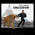 Smilodon is a 2018 American nature thriller film about a paleontologist (Tom Cruise) who must stop saber-tooth tigers from evolving teeth so large that they cannot close their mouths.