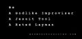 "Be A Godlike Improviser A Jesuit Tool A Hated Layman."