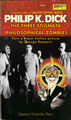 The Three Stigmata of Philosophical Zombies is a 1964 philosophy textbook by American sociologist Philip K. Dick.