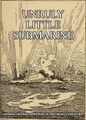 World War II: Royal Navy study determines that The Unruly Submarine "was unruly to a degree that lead inevitably to its own capture," leading to post-war suspicion that German submarine U-110 may have been a decoy or a trap.