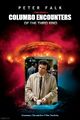 Columbo Encounters of the Third Kind is an American science fiction crime drama television series starring Peter Falk and Richard Dreyfuss.