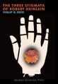 The Three Stigmata of Robert Heinlein is a biographical science fiction novel by American sociologist Philip K. Dick, loosely based on the life of author Robert Heinlein.