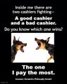 Inside me there are two cashiers fighting.