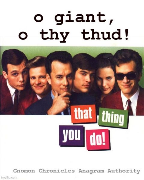 File:O Giant, O Thy Thud.jpg